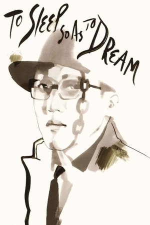 Watch Free To Sleep So as to Dream (1986)
