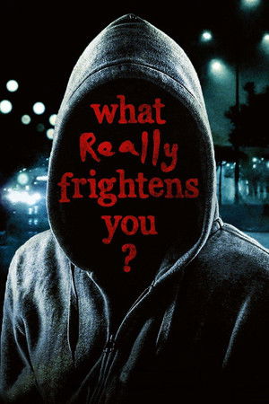 Watch Free What Really Frightens You (2009)
