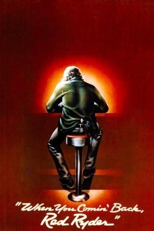 Watch Free When You Comin Back, Red Ryder? (1979)