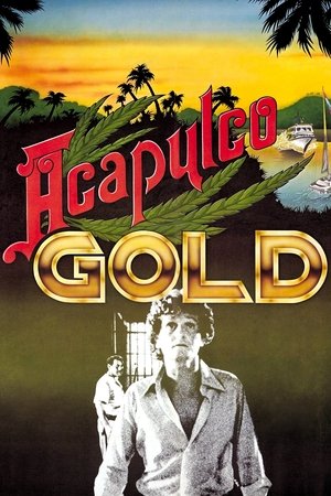 Watch Free Acapulco Gold (1976)