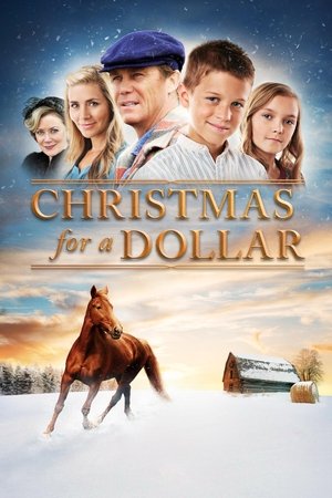 Watch Free Christmas for a Dollar (2013)