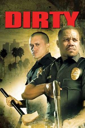 Watch Free Dirty (2005)
