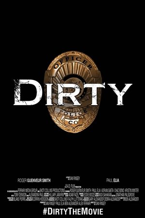 Watch Free Dirty (2016)
