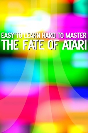 Watch Free Easy to Learn, Hard to Master: The Fate of Atari (2017)