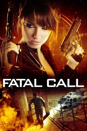 Watch Free Fatal Call (2012)