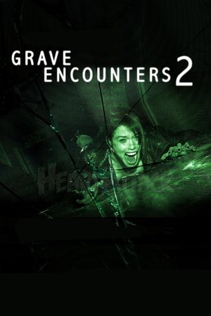 Watch Free Grave Encounters 2 (2012)
