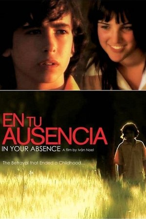 Watch Free In Your Absence (2008)