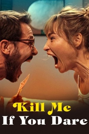 Watch Free Kill Me If You Dare (2024)