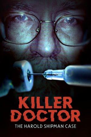 Watch Free Killer Doctor The Harold Shipman Case (2023)