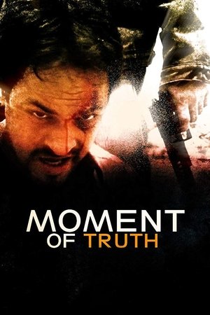Watch Free Moment of Truth (2016)