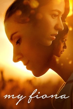 Watch Free My Fiona (2021)