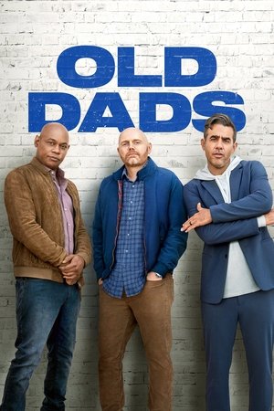 Watch Free Old Dads (2023)