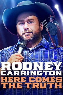 Watch Free Rodney Carrington: Here Comes the Truth (2017)