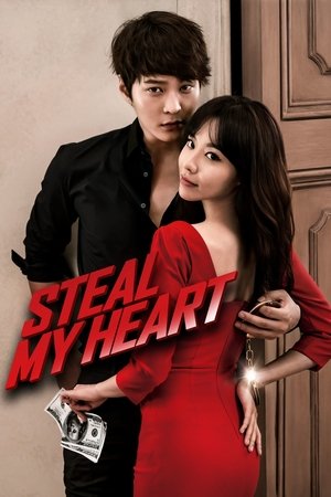Watch Full Movie: Steal My Heart (2013)
