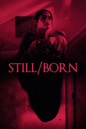 Watch Free Still/Born (2017)
