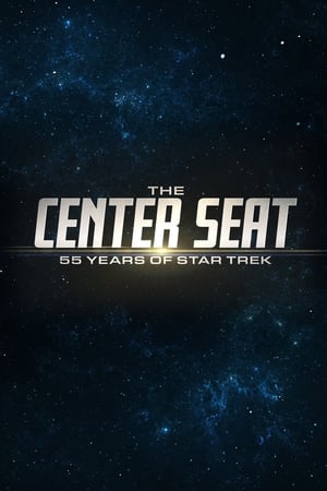 Watch Free The Center Seat 55 Years of Star Trek (2021-2022)