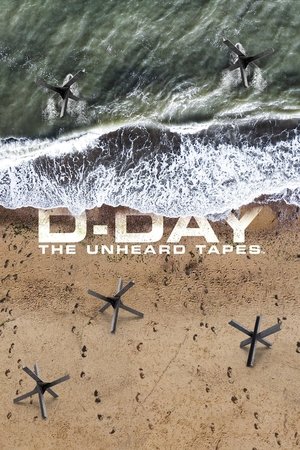 Watch Free D Day The Unheard Tapes (2024)
