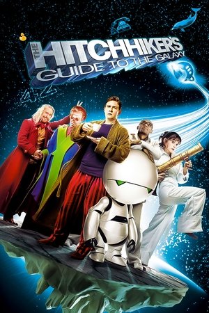 Watch Free The Hitchhikers Guide to the Galaxy (2005)