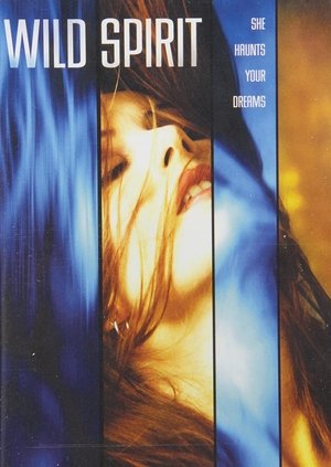 Watch Full Movie: Wild Spirit (2003)
