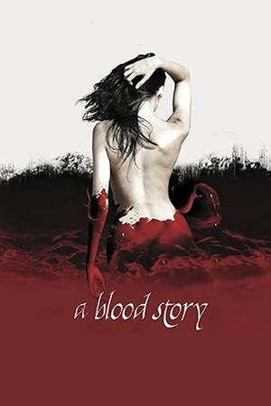 Watch Free A Blood Story (2015)