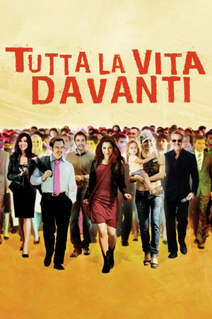 Watch Free Tutta la vita davanti (2008)