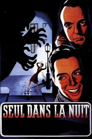 Watch Free Seul dans la nuit (1945)