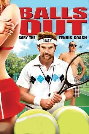 Watch Free Balls Out: Gary the Tennis Coach (2009)