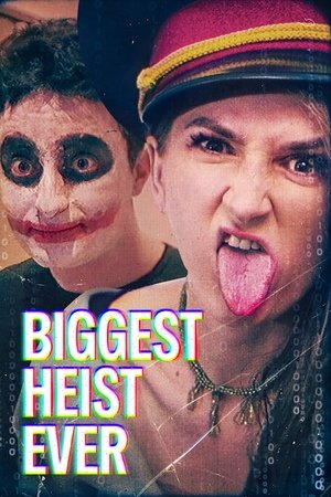 Watch Free Biggest Heist Ever (2024)