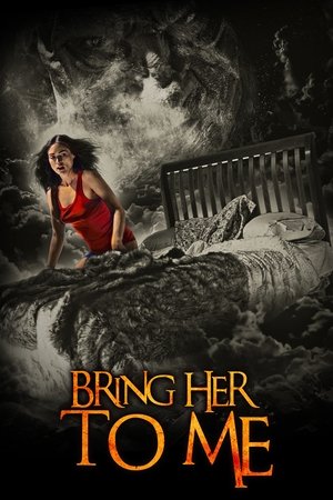 Watch Free Bring Her to Me (2023)