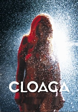 Watch Free Cloaca (2003)