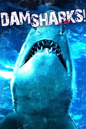 Watch Free Dam Sharks (TV Movie 2016)