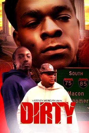 Watch Free DIRTY (2023)