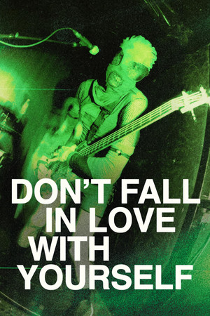 Watch Free Dont Fall in Love with Yourself (2022)