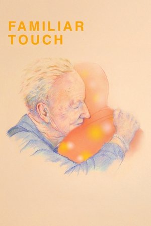Watch Free Familiar Touch (2024)