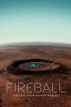 Watch Free Fireball: Visitors from Darker Worlds (2020)