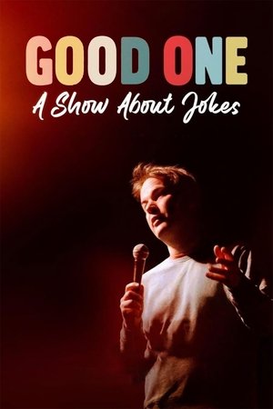 Watch Free Good One: A Show About Jokes (2024)
