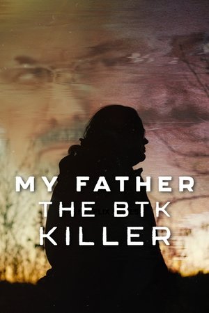 Watch Free My Father, the BTK Killer (2025)