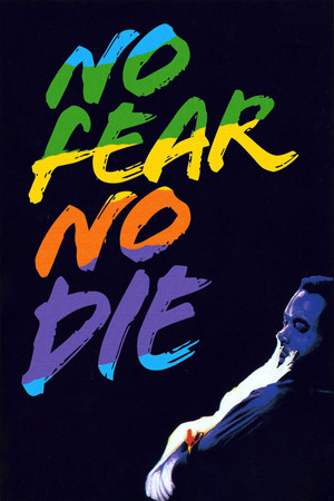 Watch Free No Fear, No Die (1990)