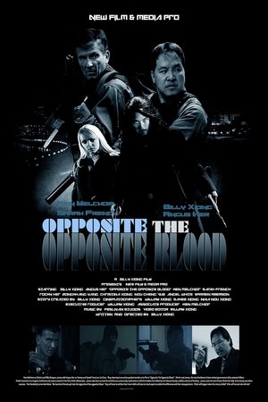 Watch Free Opposite The Opposite Blood (2018)
