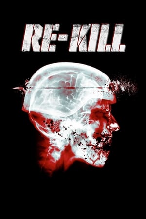 Watch Free Re-Kill (2015)