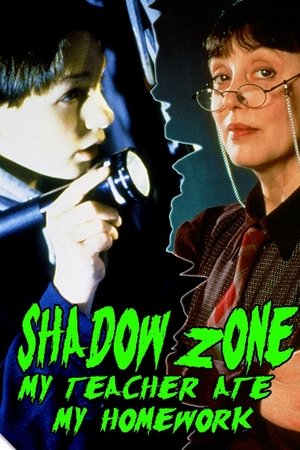 Watch Free Shadow Zone: My Teacher Ate My Homework (1997)