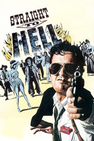 Watch Free Straight to Hell (1987)