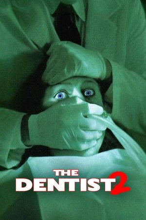 Watch Full Movie: The Dentist 2 (1998)