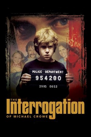 Watch Free The Interrogation of Michael Crowe (2002)