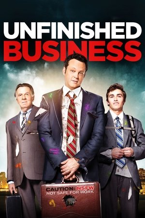 Watch Free Unfinished Business (2015)