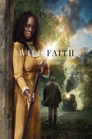 Watch Free Wild Faith (2018)