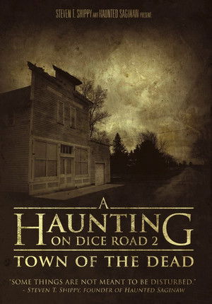 Watch Free A Haunting on Dice Road 2 Town of the Dead (2017)