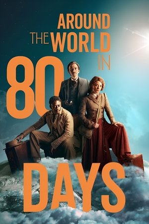 Watch Free Around the World in 80 Days (2021)