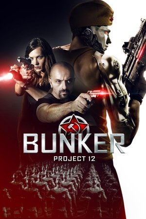 Watch Free Project 12: The Bunker (2016)