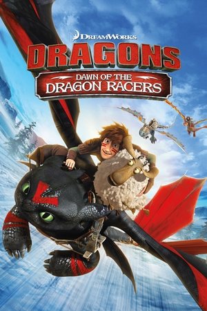 Watch Free Dragons: Dawn of the Dragon Racers (2014)